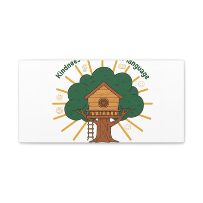 Kindness Is a Universal Language Canvas | Eco Humor, Treehouse Art