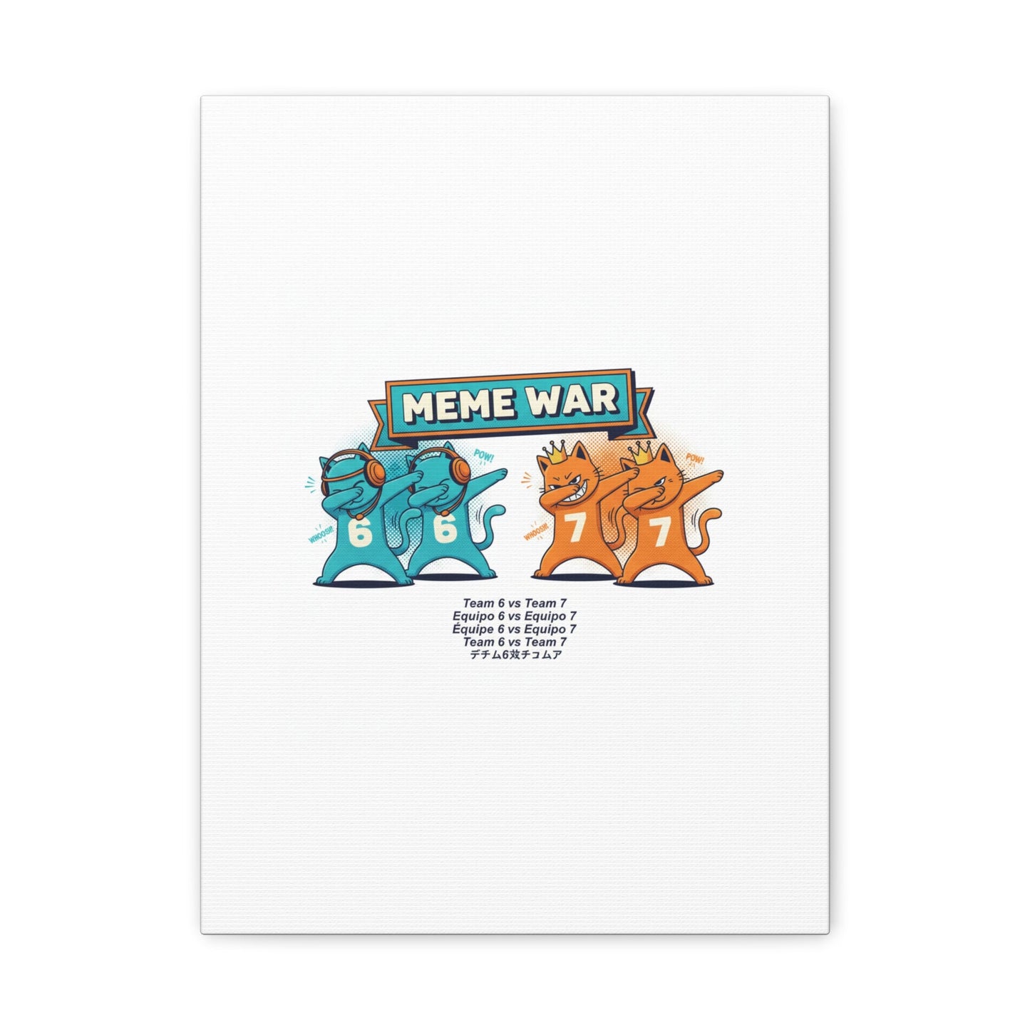 Meme War: Six vs. Seven Canvas Wall Art