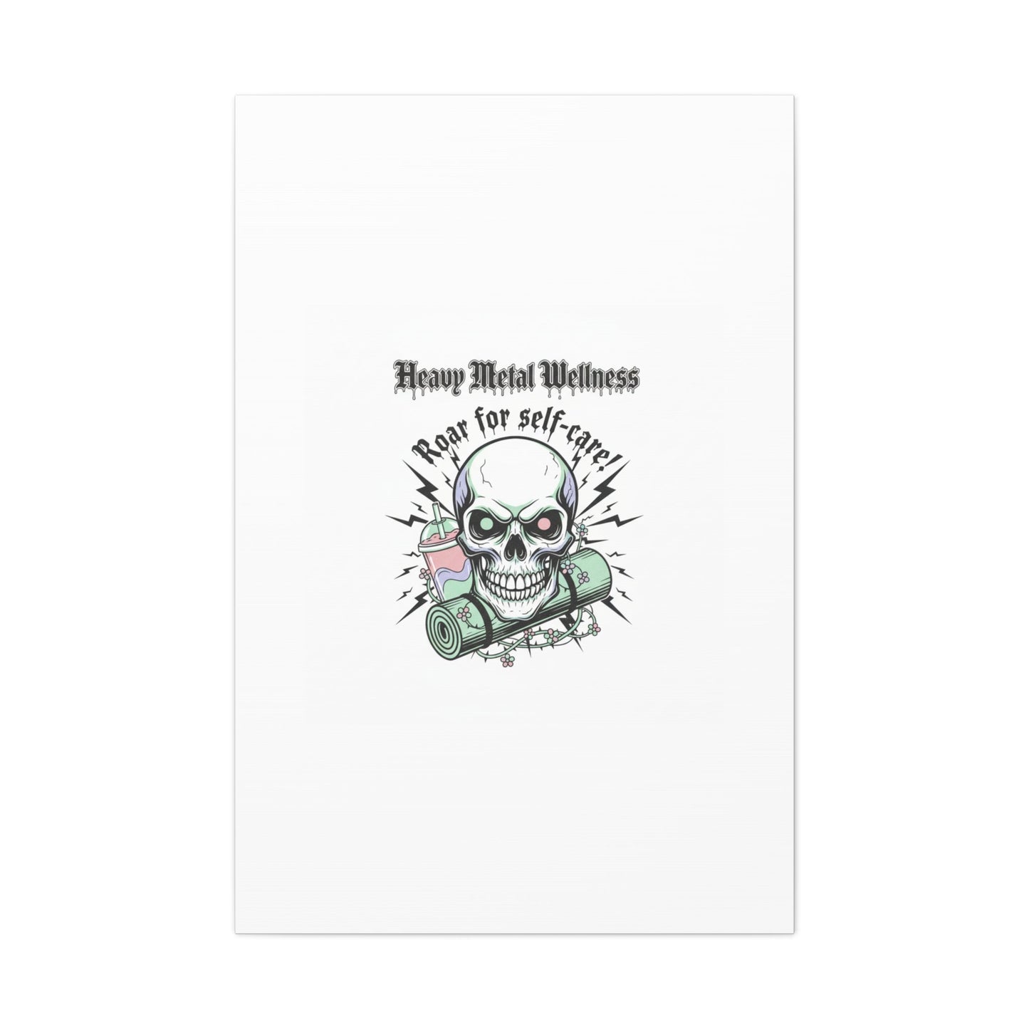 Roar for Self-Care Skull Canvas | heavy metal wellness, gothic wellness quote