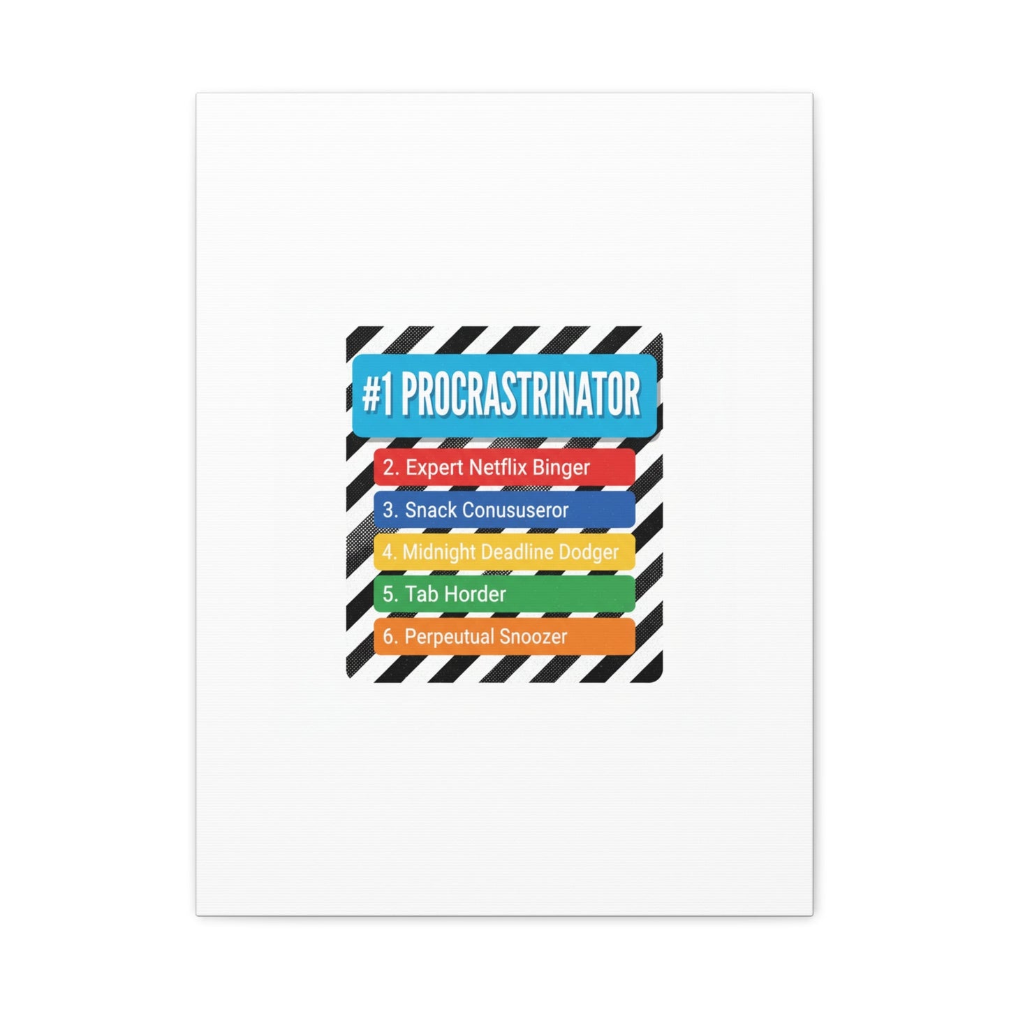 #1 Procrastinator Canvas, Rank-Style List Poster | Top-List Ranking Obsession