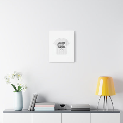 self-deprecating quote Canvas | sarcastic introvert wall art, anxiety humor