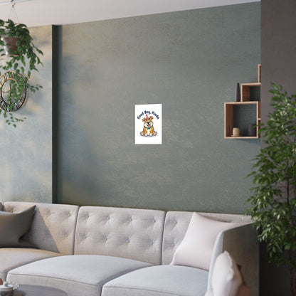 Satin Poster — "Good Boy, Kinda" Cute Cartoon Dog Wall Art