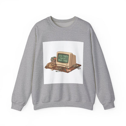 I’ll Try Again Next Year Crewneck Sweatshirt | Resolution Joke, Retro Computer