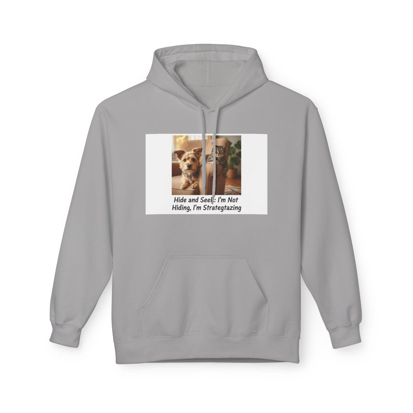 Cute Dog Meme Hoodie — "Hide and Seek; I’m Not Hiding, I’m Strategizing"