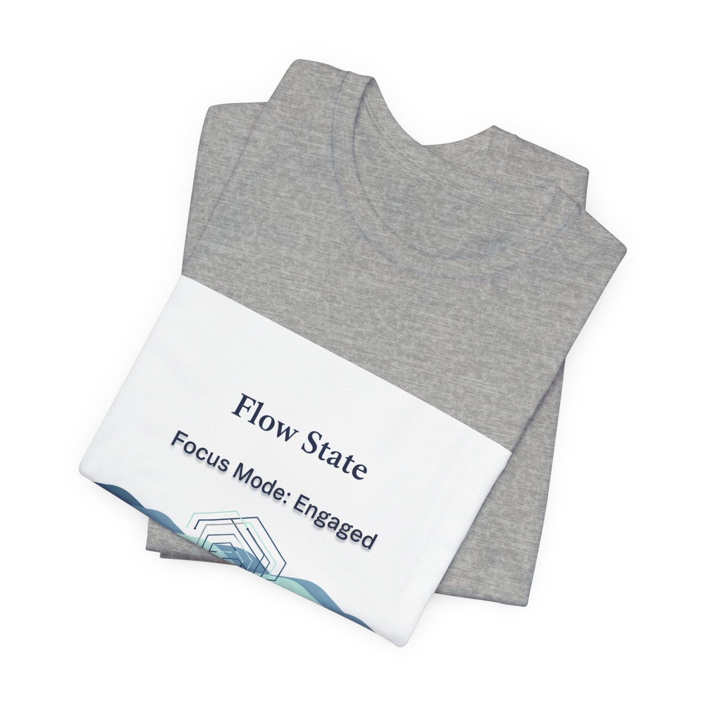 Flow State T-Shirt | Focus Mode Engaged Mindfulness Productivity Tee