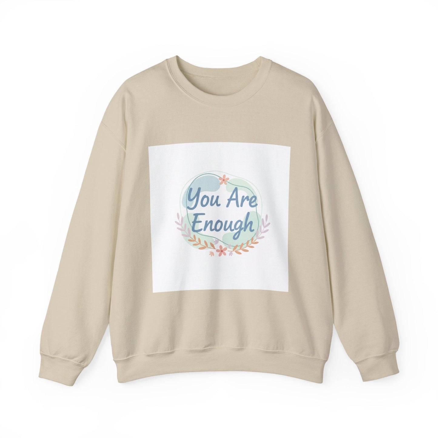 You Are Enough Crewneck Sweatshirt | mental health, self care sweatshirt