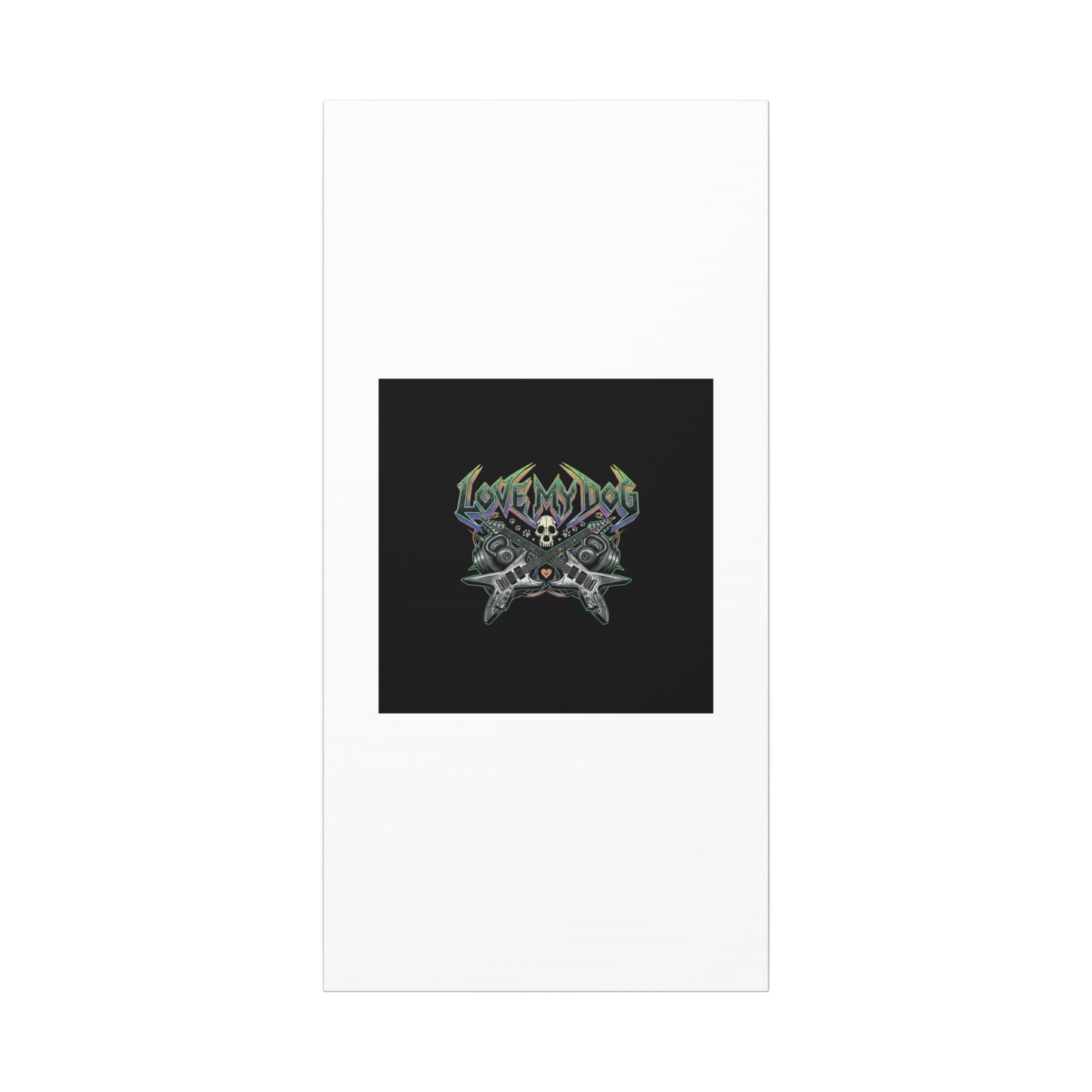 Love My Dog metal font Canvas | gothic wellness quote, edgy self-care merch
