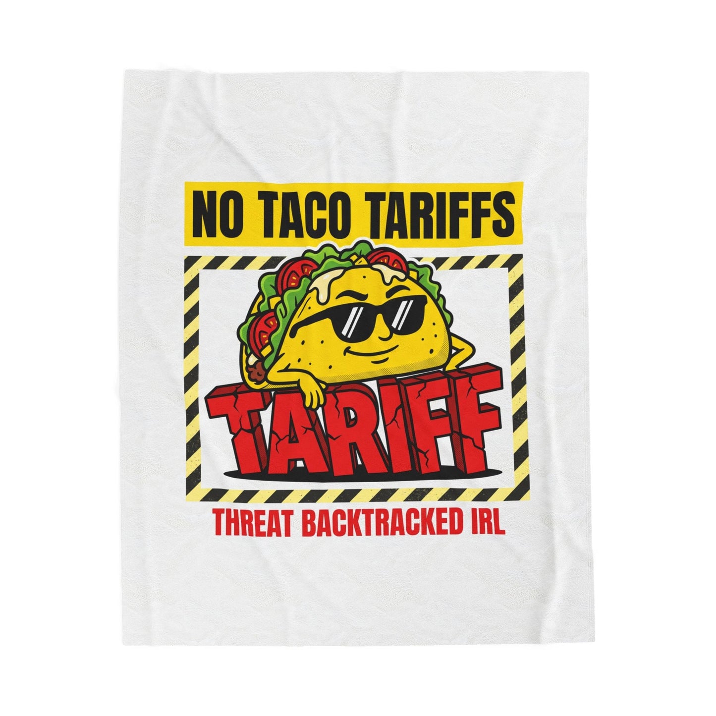 No Taco Tariffs Taco Pun Velveteen Plush Blanket | Tariff Backtrack Political Meme
