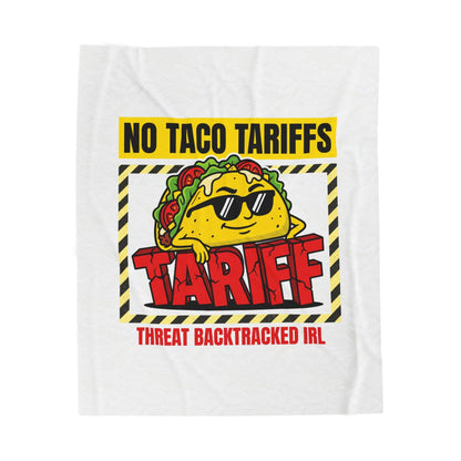 No Taco Tariffs Taco Pun Velveteen Plush Blanket | Tariff Backtrack Political Meme