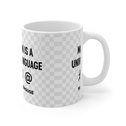Motivation Is a Universal Language 11oz Coffee Mug