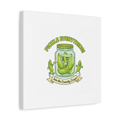 Pickle Everything! Matte Canvas | Brine Design, Pickle Lover Art