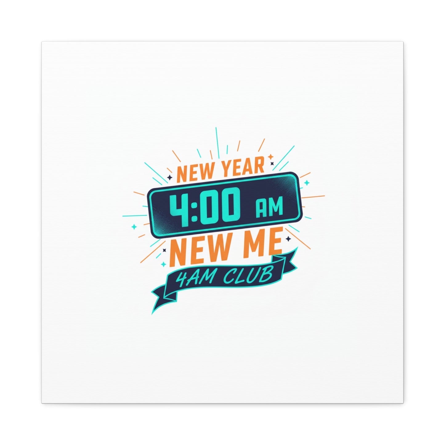 4AM Club New Year Graphic Canvas | Holiday Party Novelty, Festive New Year Decor