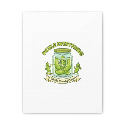 Pickle Everything! Matte Canvas | Brine Design, Pickle Lover Art