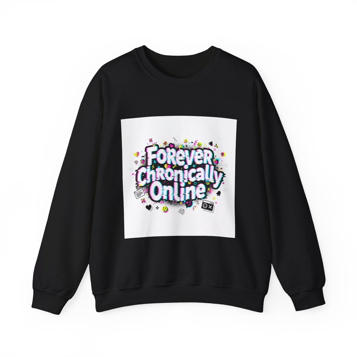 Forever Chronically Online Sweatshirt | brainrot, internet meme culture