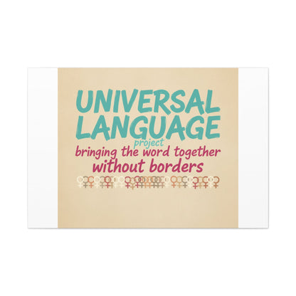 Universal Language Canvas | empowerment slogan, equality wall art