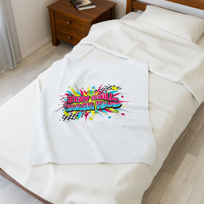 Stay Chill Crash Hard Blanket | Crash Out neon graffiti, meltdown design