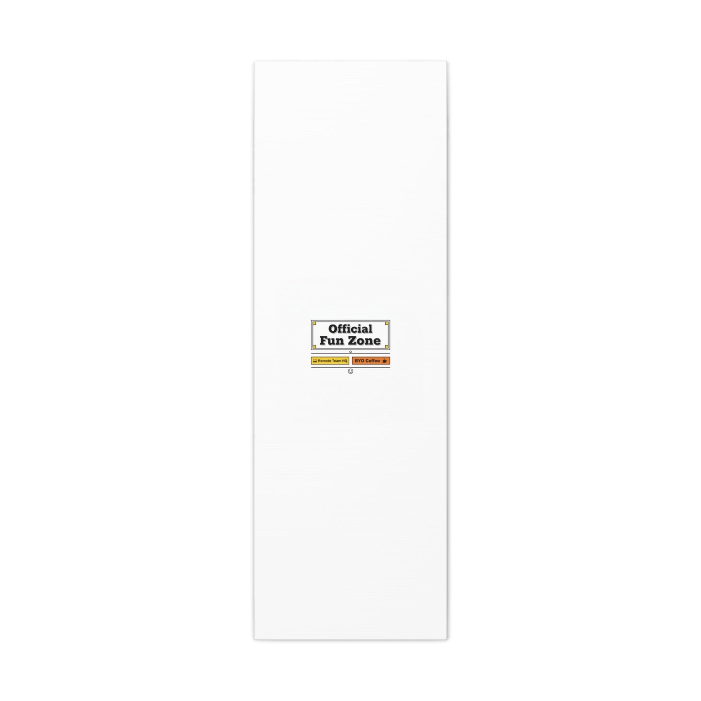 Official Fun Zone Canvas, Office Sign Parody, Workplace Humor, Notice Label