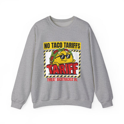 No Taco Tariffs Crewneck Sweatshirt | political taco pun, protest typography