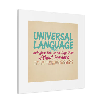 Universal Language Canvas | empowerment slogan, equality wall art