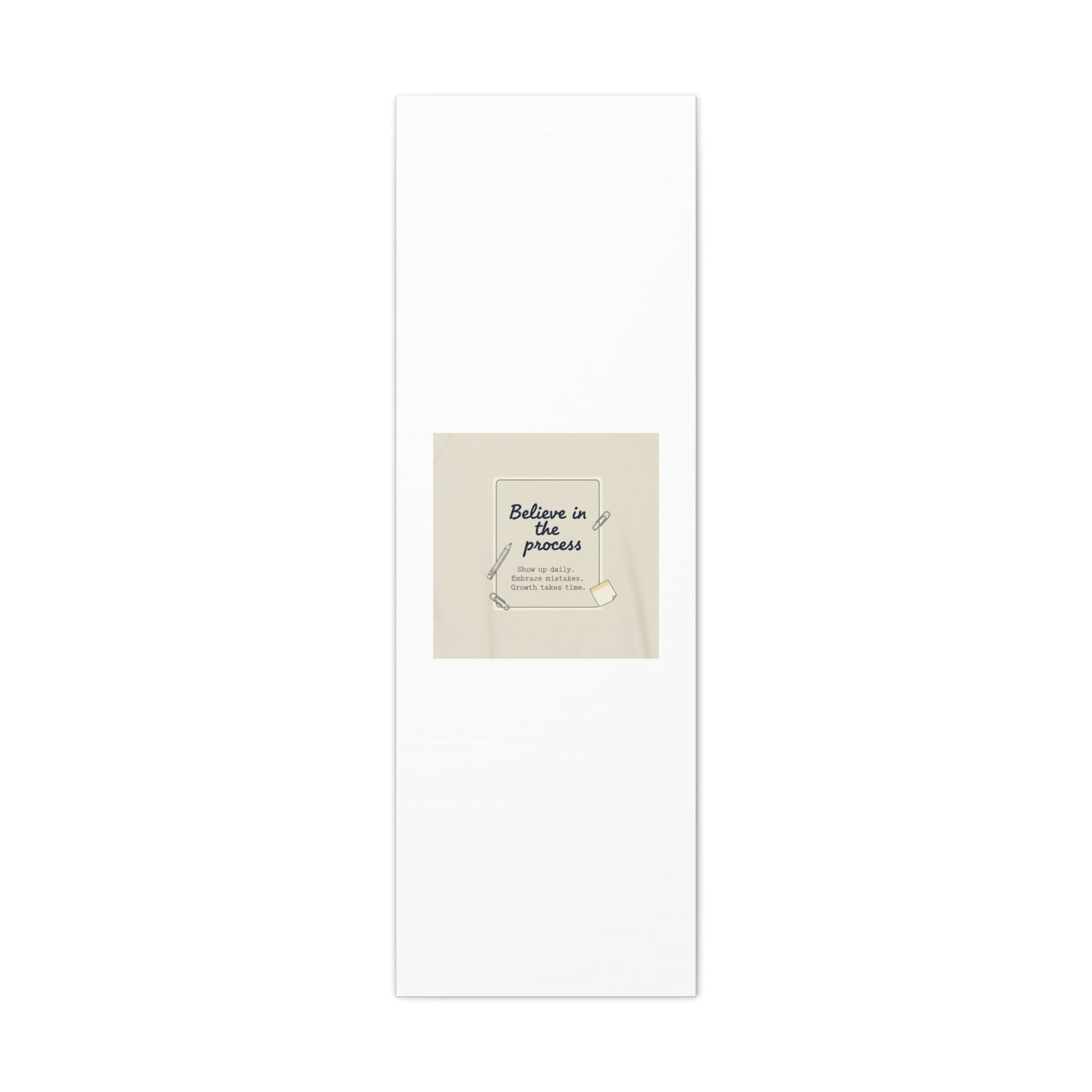 Believe in the Process Canvas | analogue note to self, handwritten reminder décor