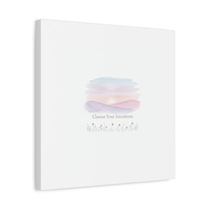 Choose Your Intentions Canvas, soft wellness poster, pastel gradient mindfulness art