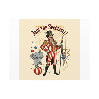 Join the Spectacle Circus Art Print | Matte Canvas, Stretched, Vintage Carnival Design