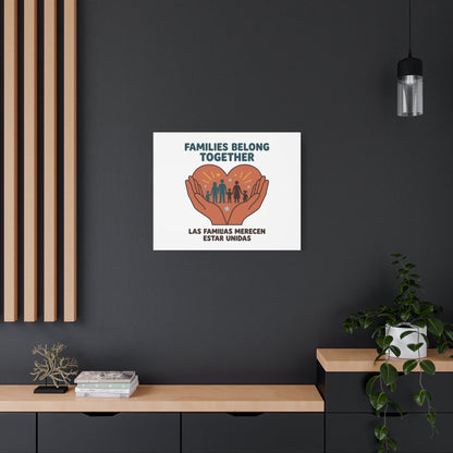 Families Belong Together Canvas | Family Unity, Bilingual Solidarity