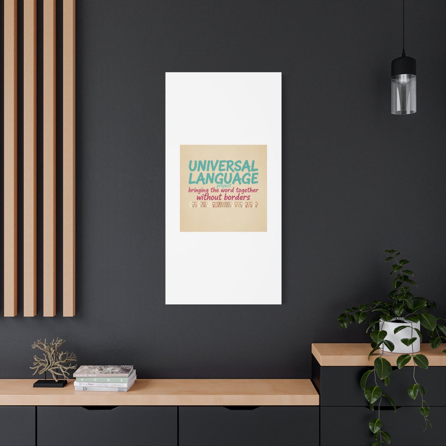 Universal Language Canvas | empowerment slogan, equality wall art