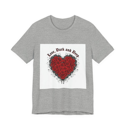 Love Dark and Deep Rose Heart Tee | Nu Romantic, Gothic Romance