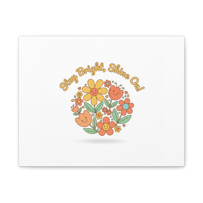 Stay Bright Shine On Canvas | Hopecore, Radical Optimism Wall Art