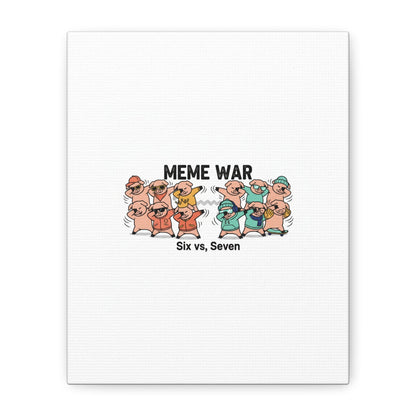 Meme War: Six vs. Seven Canvas Wall Art