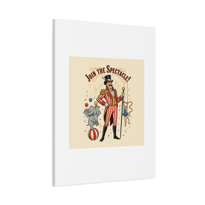 Join the Spectacle Circus Art Print | Matte Canvas, Stretched, Vintage Carnival Design