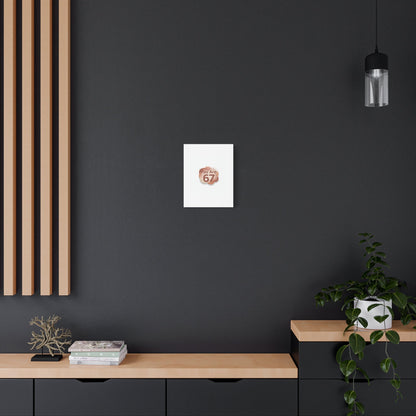 You Are 67 Canvas | Self Love Valentine wall art, Treat‑Yourself decor