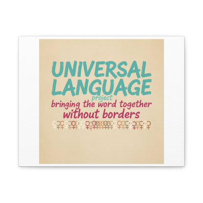 Universal Language Canvas | empowerment slogan, equality wall art