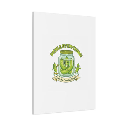 Pickle Everything! Matte Canvas | Brine Design, Pickle Lover Art