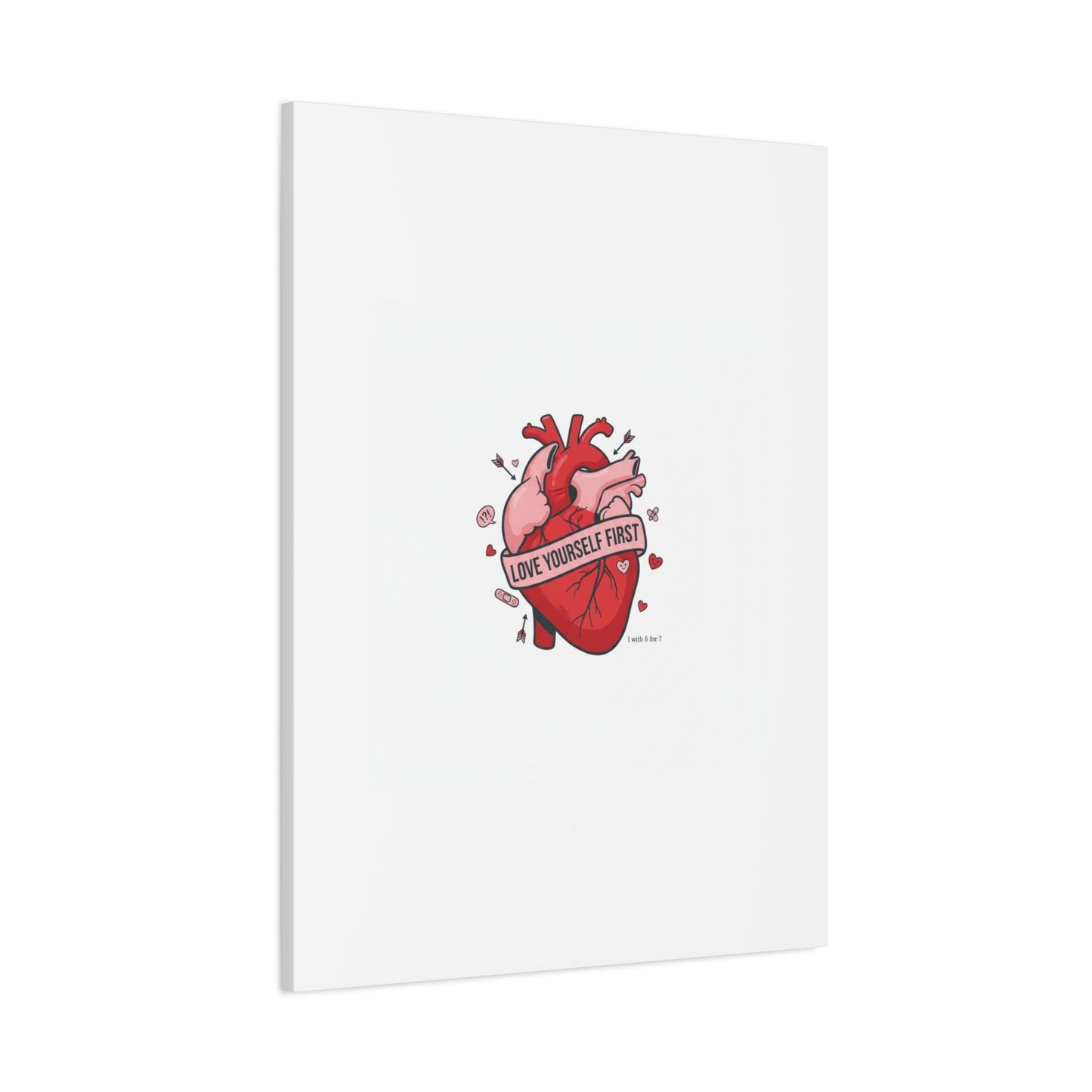 Love Yourself First Canvas, Hearts-with-a-Twist, Anti-Valentine Art