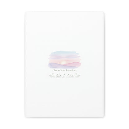 Choose Your Intentions Canvas, soft wellness poster, pastel gradient mindfulness art
