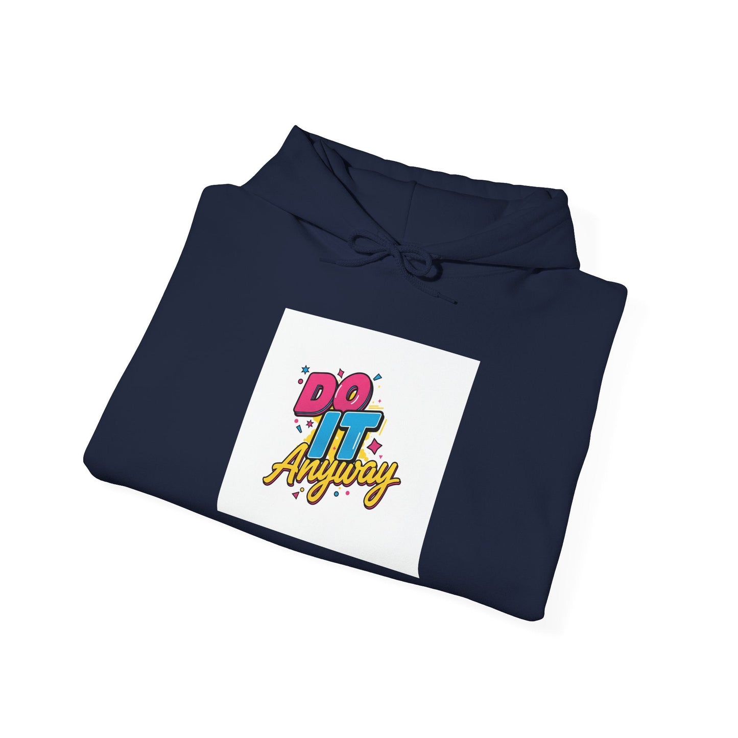 Do It Anyway Hoodie | Maximalist Typography, Bold Stacked Type