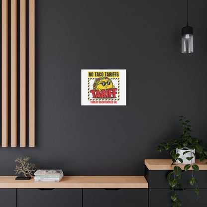 No Taco Tariffs Canvas | political taco pun, tariff backtrack protest typography