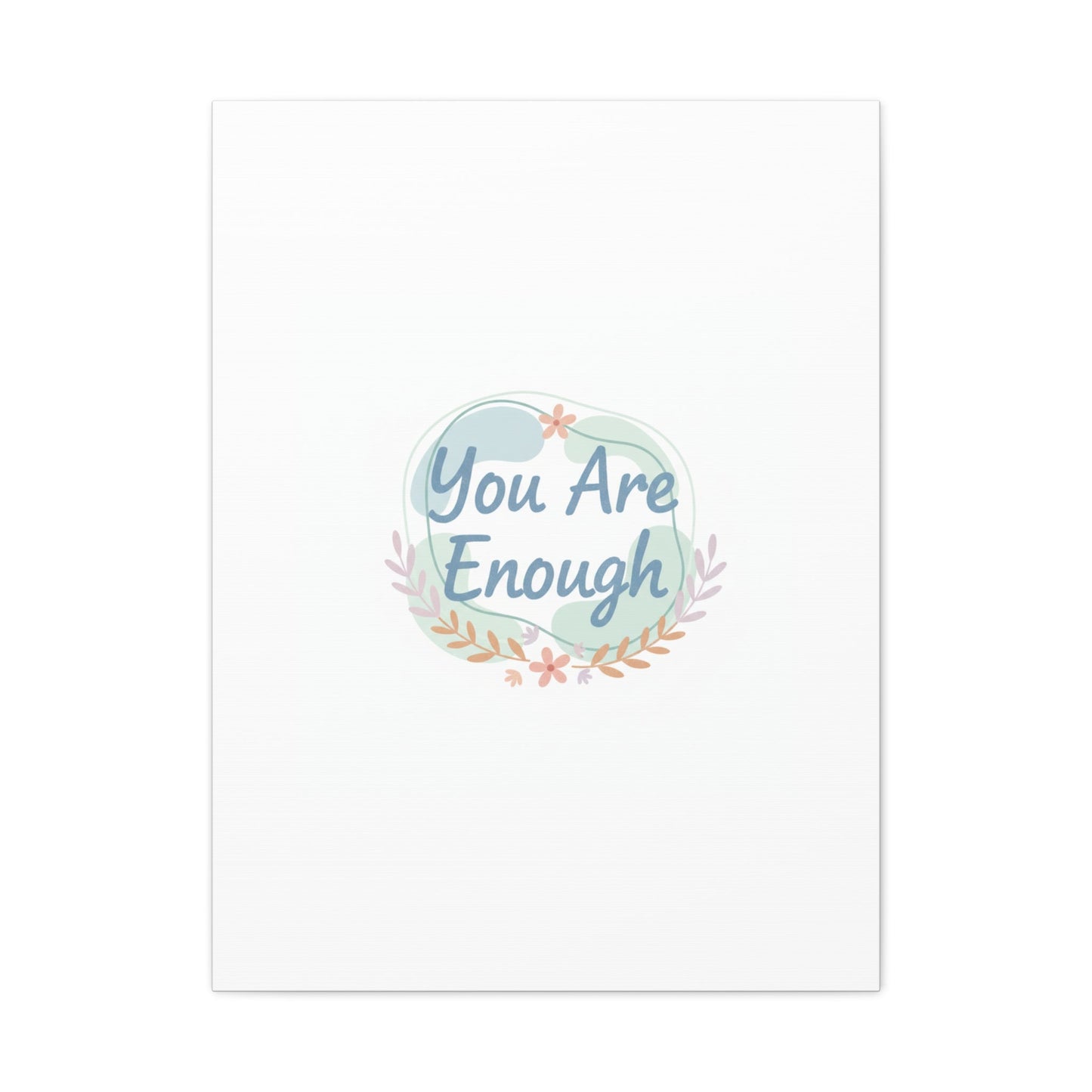 You Are Enough Canvas, Mental Health Art | Supportive Affirmation Wall Decor