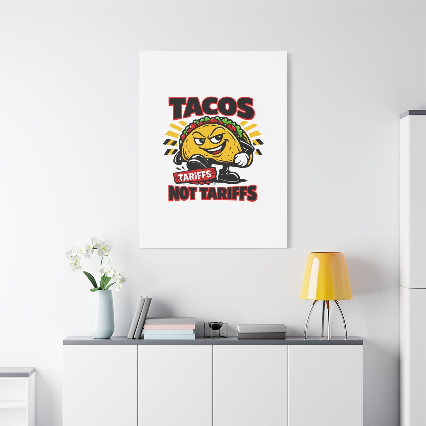 Tacos Not Tariffs Canvas | political taco pun, tariff backtrack meme