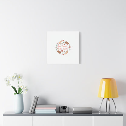 Good Friends Better Together Canvas | Friendship Valentine, Platonic Love