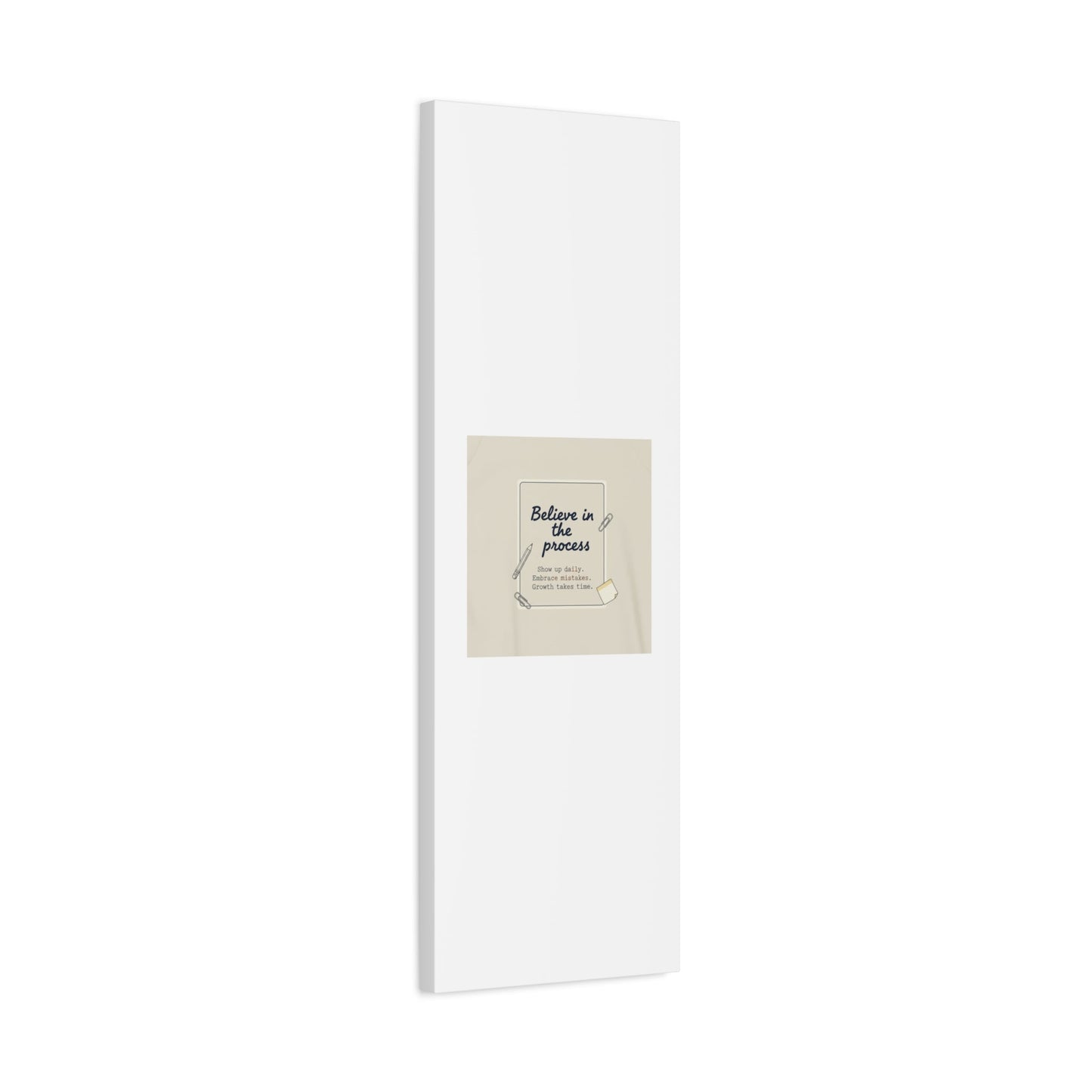 Believe in the Process Canvas | analogue note to self, handwritten reminder décor