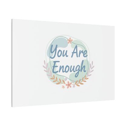 You Are Enough Canvas, Mental Health Art | Supportive Affirmation Wall Decor