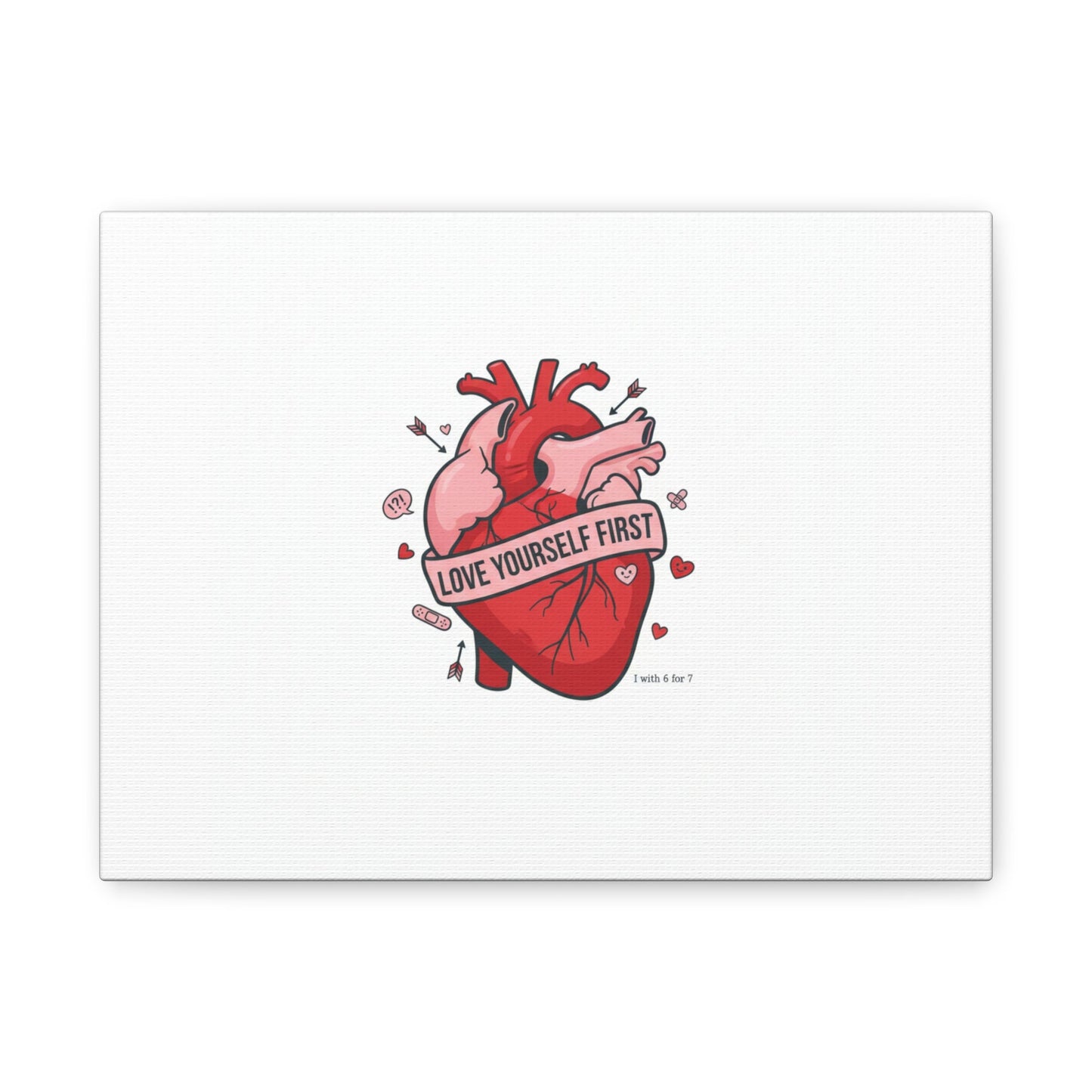 Love Yourself First Canvas, Hearts-with-a-Twist, Anti-Valentine Art