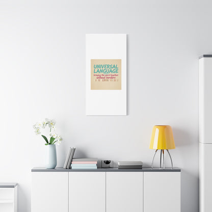 Universal Language Canvas | empowerment slogan, equality wall art