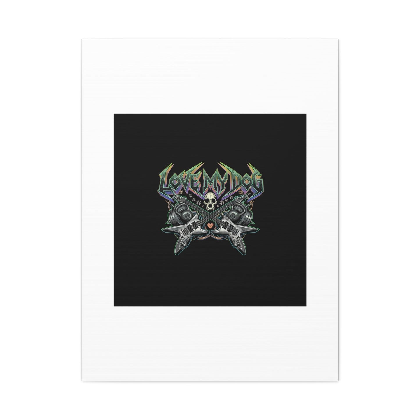 Love My Dog metal font Canvas | gothic wellness quote, edgy self-care merch