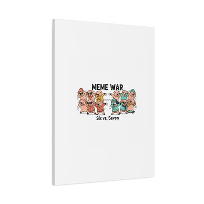Meme War: Six vs. Seven Canvas Wall Art
