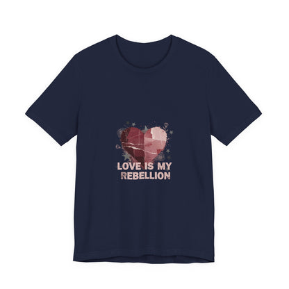 Love Is My Rebellion Tee | grunge heart shirt, distressed love tee