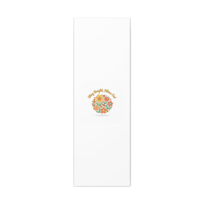 Stay Bright Shine On Canvas | Hopecore, Radical Optimism Wall Art